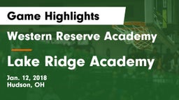 Western Reserve Academy vs Lake Ridge Academy  Game Highlights - Jan. 12, 2018