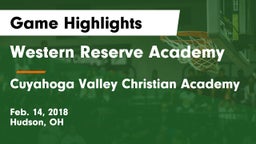 Western Reserve Academy vs Cuyahoga Valley Christian Academy  Game Highlights - Feb. 14, 2018