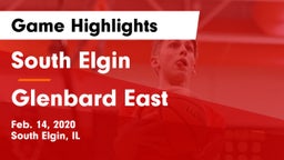 South Elgin  vs Glenbard East  Game Highlights - Feb. 14, 2020