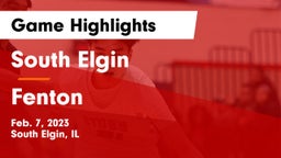 South Elgin  vs Fenton  Game Highlights - Feb. 7, 2023