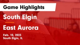South Elgin  vs East Aurora  Game Highlights - Feb. 10, 2023