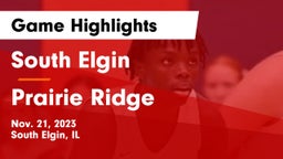 South Elgin  vs Prairie Ridge  Game Highlights - Nov. 21, 2023