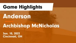 Anderson  vs Archbishop McNicholas  Game Highlights - Jan. 10, 2022