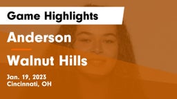 Anderson  vs Walnut Hills  Game Highlights - Jan. 19, 2023