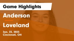 Anderson  vs Loveland  Game Highlights - Jan. 23, 2023