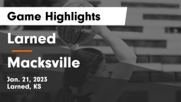 Larned  vs Macksville  Game Highlights - Jan. 21, 2023