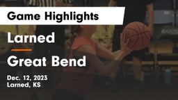 Larned  vs Great Bend  Game Highlights - Dec. 12, 2023