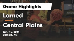 Larned  vs Central Plains  Game Highlights - Jan. 15, 2024