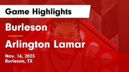 Burleson  vs Arlington Lamar Game Highlights - Nov. 16, 2023