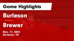 Burleson  vs Brewer  Game Highlights - Nov. 17, 2023