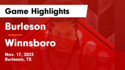 Burleson  vs Winnsboro  Game Highlights - Nov. 17, 2023