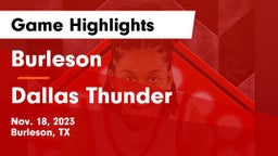 Burleson  vs Dallas Thunder  Game Highlights - Nov. 18, 2023