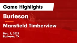 Burleson  vs Mansfield Timberview  Game Highlights - Dec. 8, 2023