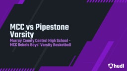 Murray County Central basketball highlights MCC vs Pipestone Varsity