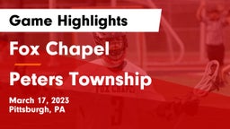 Fox Chapel  vs Peters Township  Game Highlights - March 17, 2023