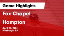 Fox Chapel  vs Hampton  Game Highlights - April 25, 2024