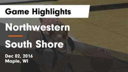 Northwestern  vs South Shore Game Highlights - Dec 02, 2016