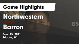 Northwestern  vs Barron  Game Highlights - Jan. 13, 2021