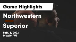 Northwestern  vs Superior  Game Highlights - Feb. 8, 2022