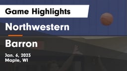 Northwestern  vs Barron  Game Highlights - Jan. 6, 2023