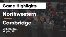 Northwestern  vs Cambridge  Game Highlights - Dec. 28, 2023