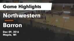 Northwestern  vs Barron  Game Highlights - Dec 09, 2016