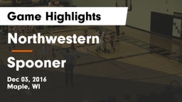Northwestern  vs Spooner  Game Highlights - Dec 03, 2016