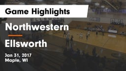 Northwestern  vs Ellsworth  Game Highlights - Jan 31, 2017