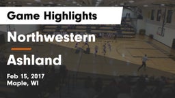 Northwestern  vs Ashland  Game Highlights - Feb 15, 2017