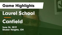 Laurel School vs Canfield  Game Highlights - June 26, 2019