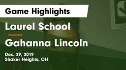 Laurel School vs Gahanna Lincoln  Game Highlights - Dec. 29, 2019
