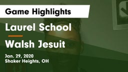 Laurel School vs Walsh Jesuit  Game Highlights - Jan. 29, 2020
