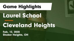 Laurel School vs Cleveland Heights  Game Highlights - Feb. 12, 2020