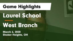 Laurel School vs West Branch Game Highlights - March 6, 2020