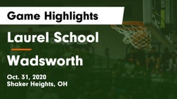 Laurel School vs Wadsworth  Game Highlights - Oct. 31, 2020