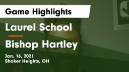 Laurel School vs Bishop Hartley  Game Highlights - Jan. 16, 2021