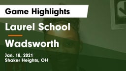 Laurel School vs Wadsworth  Game Highlights - Jan. 18, 2021