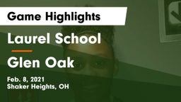 Laurel School vs Glen Oak  Game Highlights - Feb. 8, 2021