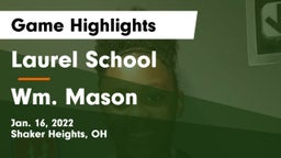 Laurel School vs Wm. Mason  Game Highlights - Jan. 16, 2022