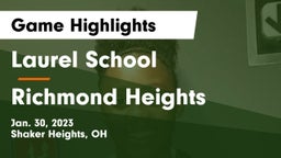 Laurel School vs Richmond Heights  Game Highlights - Jan. 30, 2023