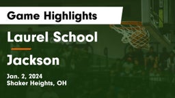 Laurel School vs Jackson  Game Highlights - Jan. 2, 2024