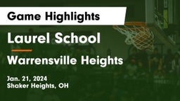 Laurel School vs Warrensville Heights  Game Highlights - Jan. 21, 2024