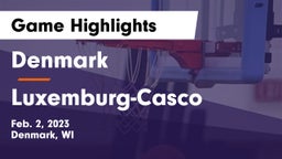 Denmark  vs Luxemburg-Casco  Game Highlights - Feb. 2, 2023