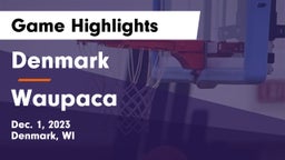 Denmark  vs Waupaca  Game Highlights - Dec. 1, 2023