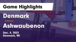 Denmark  vs Ashwaubenon  Game Highlights - Dec. 4, 2023