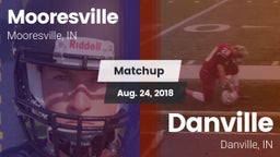 Matchup: Mooresville High vs. Danville  2018