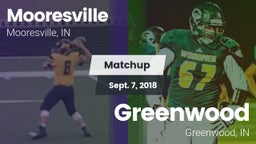 Matchup: Mooresville High vs. Greenwood  2018