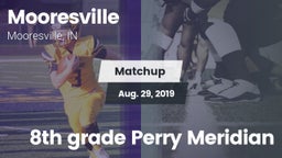 Matchup: Mooresville High vs. 8th grade Perry Meridian 2019