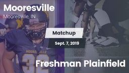 Matchup: Mooresville High vs. Freshman Plainfield 2019