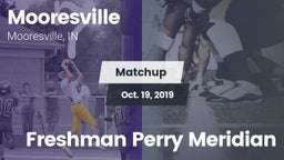Matchup: Mooresville High vs. Freshman Perry Meridian 2019